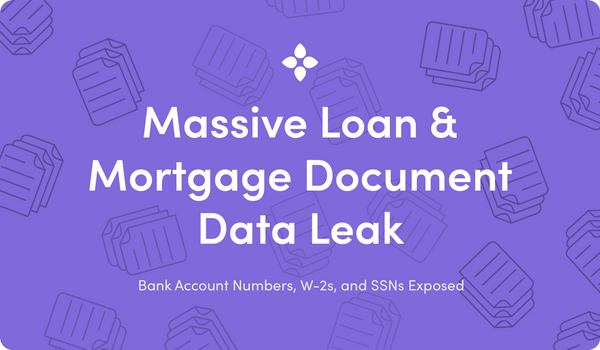 Massive Data Leak Exposes Millions of Loan and Mortgage Documents